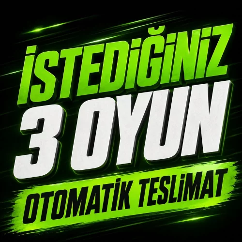  İSTEDİĞİNİZ 3 OYUN + OTO TESLİMAT + DESTEK
